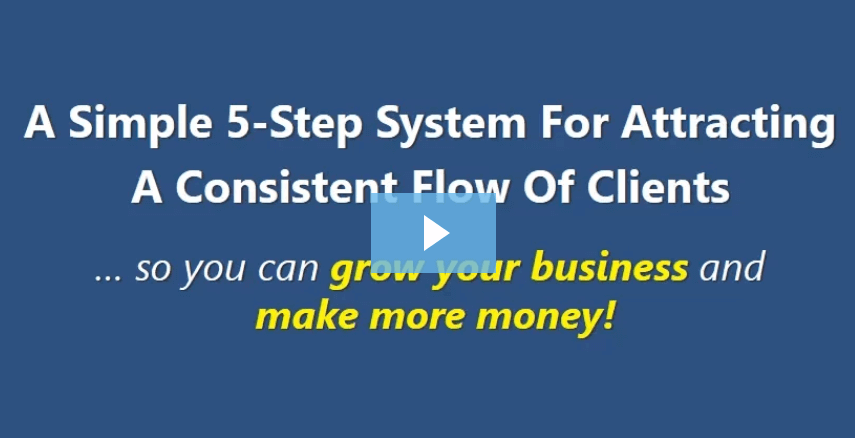 The Simple 5-Step System For Attracting A Consistent Flow Of Clients